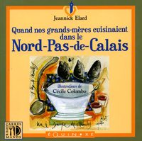 Picture of Quand nos grands-mères cuisinaient dans le Nord-Pas-de-Calais