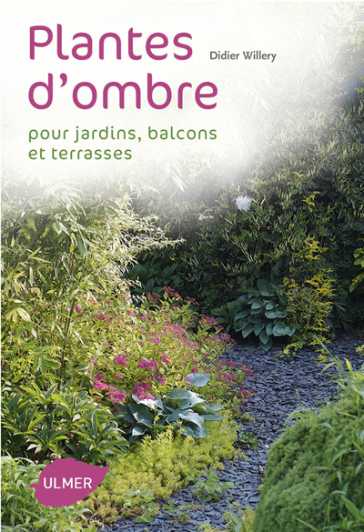 Image de Que planter à l'ombre. Jardins, terrasses et balcons