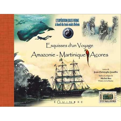 Image de Esquisses d'un voyage - Amazonie,  Martinique, Açores