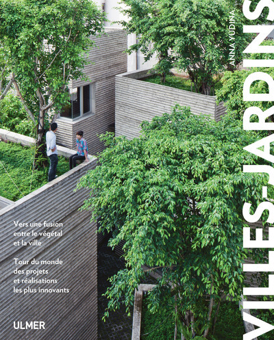 Picture of Villes-jardins - Vers une fusion entre le végétal et la ville