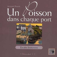 Picture of Un poisson dans chaque port - escales bretonnes de Cancale à Pornic