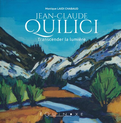 Picture of Jean-Claude Quilici, Transcender la lumière