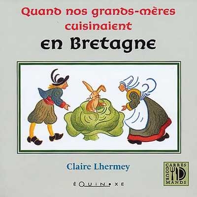 Picture of Quand nos grands-mères cuisinaient en Bretagne