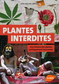 Image de Plantes interdites (NE). Une histoire des plantes