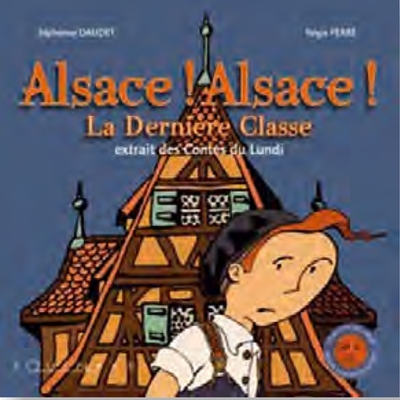 Picture of Alsace ! Alsace ! - la dernière classe