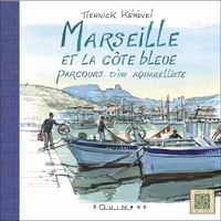 Picture of Marseille et la côte bleue - parcours d'un aquarelliste