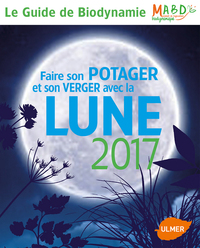 Image de Faire son potager et son verger avec la lune 2017