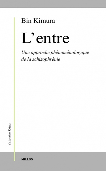 Image de ENTRE. APPROCHE PHENOMENOLOGIQUE DE LA SCHIZOPHRENIE