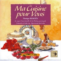 Image de Ma cuisine pour vous - en 143 recettes, la saga d'une famille de la Drôme provençale