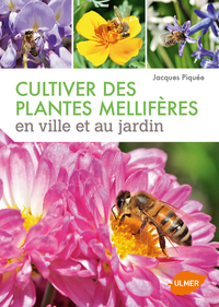 Image de Cultiver des plantes mellifères en ville et au jardin