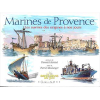 Picture of Marines de Provence - les navires des origines à nos jours