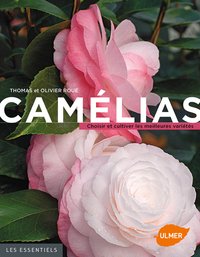 Image de Camélias. Choisir et cultiver les meilleures variétés