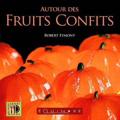 Picture of AUTOUR DES FRUITS CONFITS