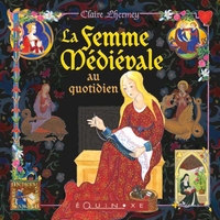 Picture of La femme médiévale au quotidien