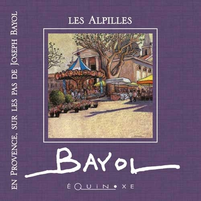 Picture of En Provence, sur les pas de Joseph Bayol - les Alpilles
