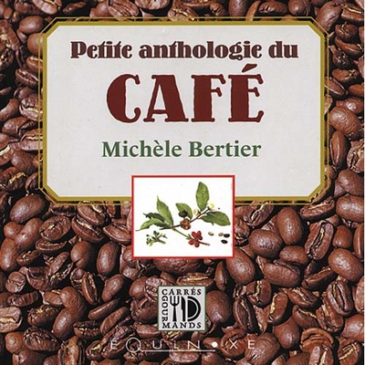 Picture of Petite anthologie du café