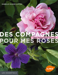 Picture of Des compagnes pour mes roses. Idées d'associations au jardin
