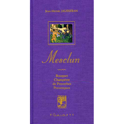 Image de Mesclun - bouquet champêtre de proverbes provençaux