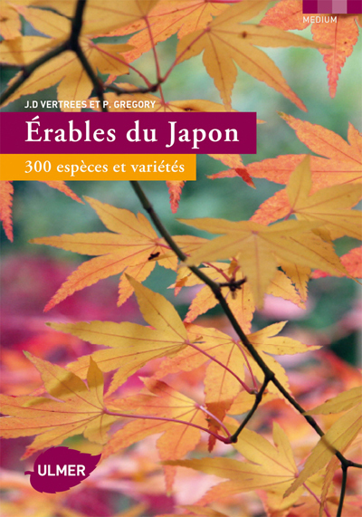 Image de Erables du Japon. 300 espèces et variétés