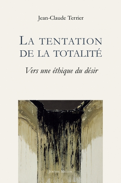 Picture of La tentation de la totalité - Vers une éthique du désir