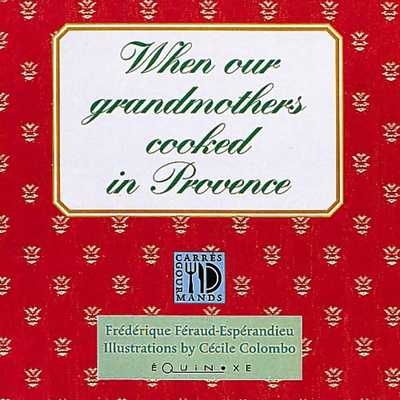 Picture of When our grandmothers cooked in Provence