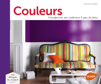 Picture of Couleurs. Transformer son intérieur à peu de frais