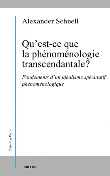 Picture of Qu’est-ce que la phénoménologie transcendantale ?-Fondements