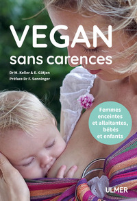 Picture of Vegan sans carences - Femmes enceintes et allaitantes, bébés et enfants