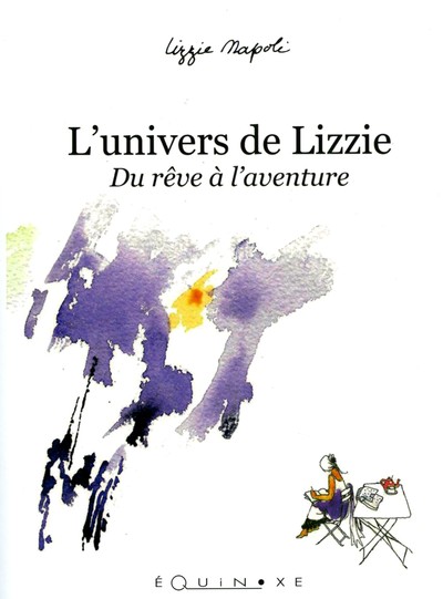 Picture of L'univers de Lizzie - du rêve à l'aventure