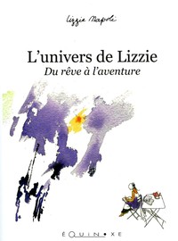 Picture of L'univers de Lizzie - du rêve à l'aventure