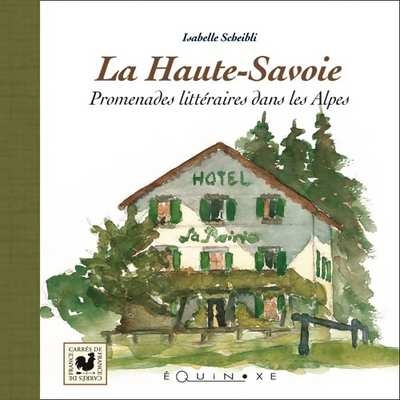 Image de La Haute-Savoie - promenades littéraires dans les Alpes