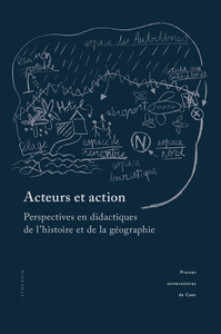 Picture of Acteurs et action - perspectives en didactiques de l'histoire et de la géographie