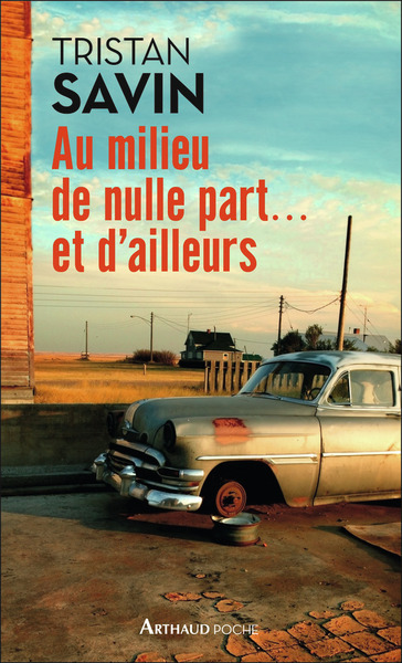 Image de Au milieu de nulle part... et d'ailleurs