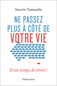 Picture of Ne passez plus à côté de votre vie