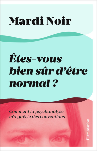 Image de Êtes-vous bien sûr d'être normal ?