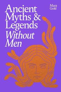 Picture of Ancient Myths and Legends Without Men /anglais