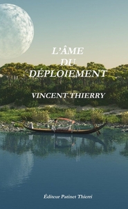 Picture of L'ÂME DU DÉPLOIEMENT