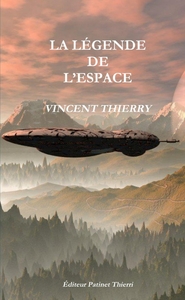 Picture of LA LÉGENDE DE L'ESPACE