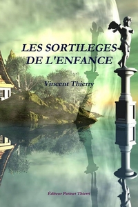 Picture of LES SORTILEGES DE L'ENFANCE
