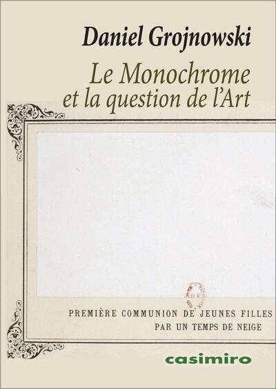 Image de Le Monochrome et la question de l'Art