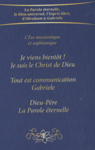 Image de Je viens bientôt ! Je suis le Christ de Dieu -Tout est communication -Dieu-Père La Parole éternelle