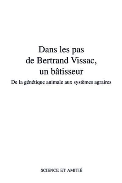 Image de Dans les pas de Bertrand Vissac, un bâtisseur