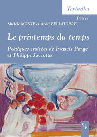 Image de Printemps du temps. poetiques croisees de francis ponge et philippe jaccottet