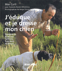 Image de J'Eduque Et Je Dresse Mon Chien
