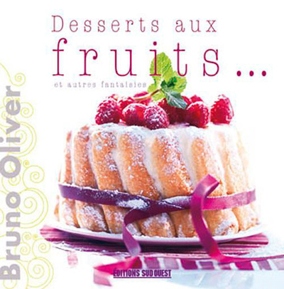 Image de Desserts Aux Fruits Et Autres Fantaisies