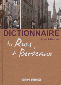 Picture of Dictionnaire Des Rues De Bordeaux