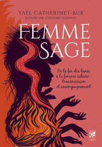 Picture of Femme Sage - De la fin des lunes à la femme solaire : transmission et accompagnement