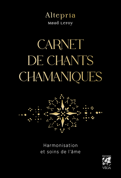 Image de Carnet de chants chamaniques - Harmonisation et soins de l'âme