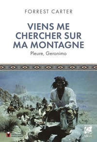 Picture of Viens me chercher sur ma montagne - Pleure, Geronimo
