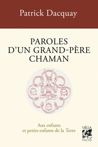 Image de Paroles d'un grand-père chaman - Aux enfants et petits-enfants de la Terre - 4ème édition